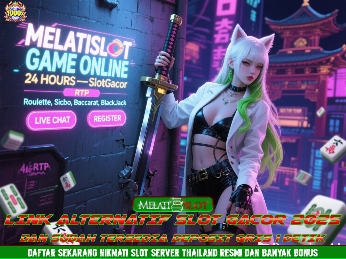 MELATISLOT Slot Anti Loss Hari Ini Dengan Peluang Jackpot Tinggi